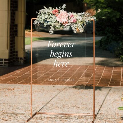 Forever Beigns Here Clear Acrylic Welcome Wedding Sign DSWS10-3